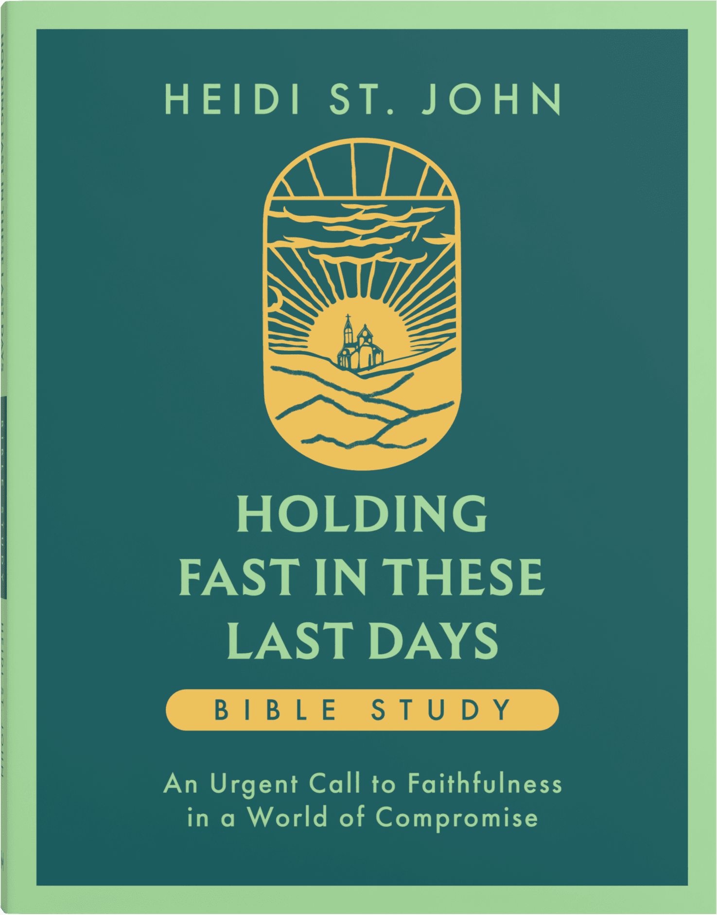 Holding Fast in These Last Days Bible Study