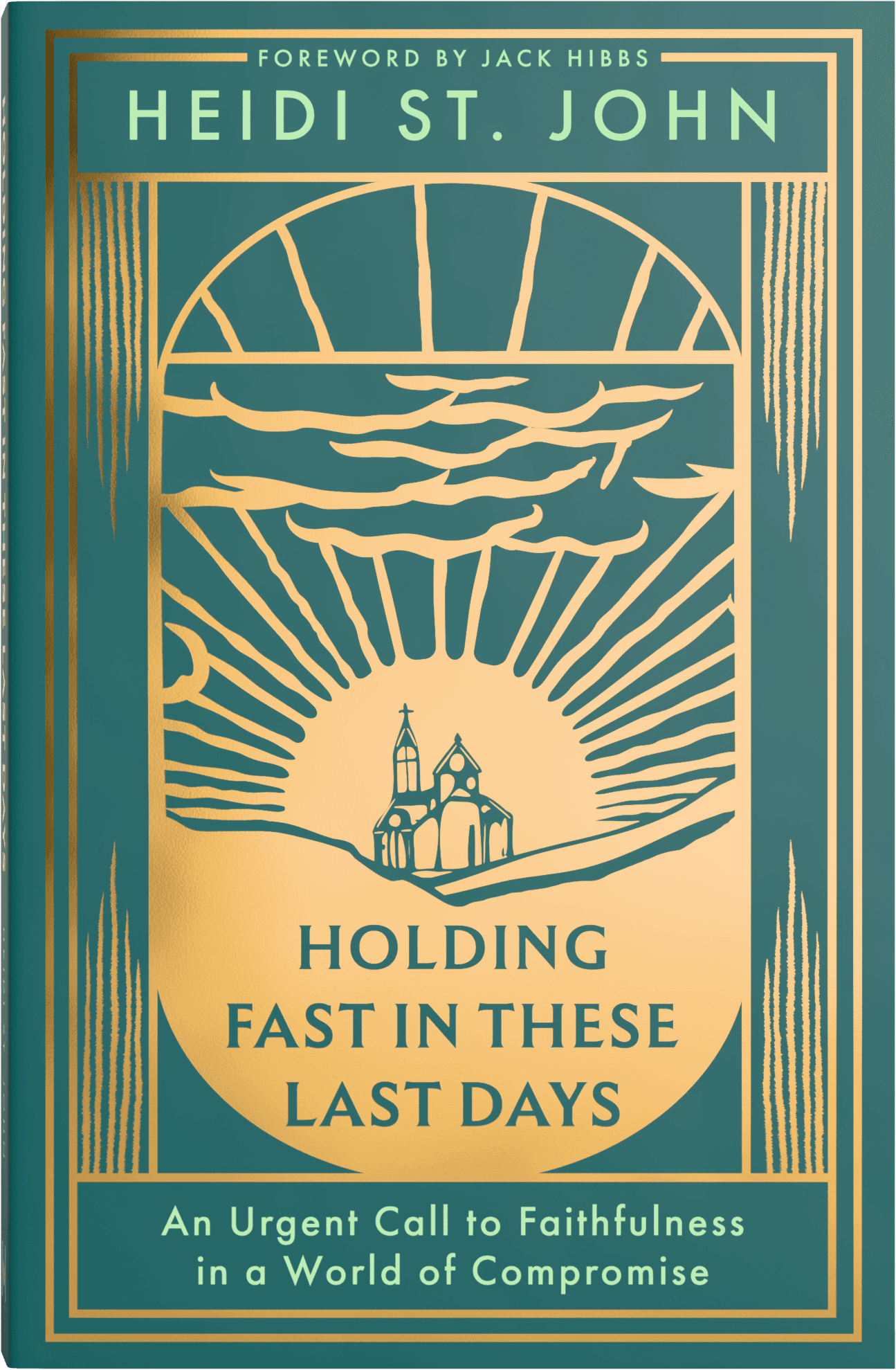 Holding Fast in These Last Days